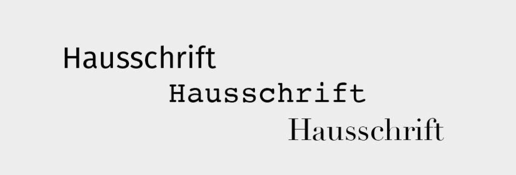 Hausschrift | Orientierung die passende Hausschrift zu finden